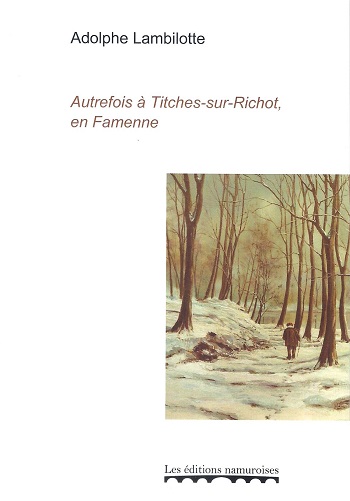 Autrefois à Titches-sur-Richot, en Famenne