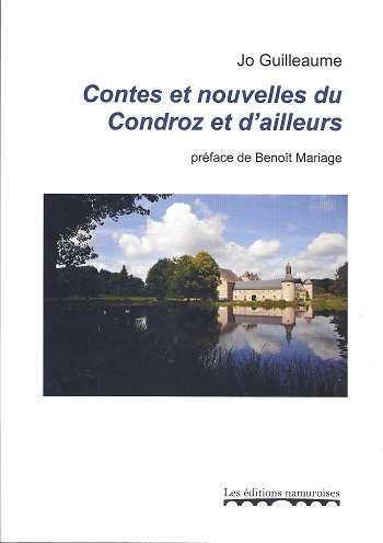 Contes et nouvelles du Condroz et d'ailleurs