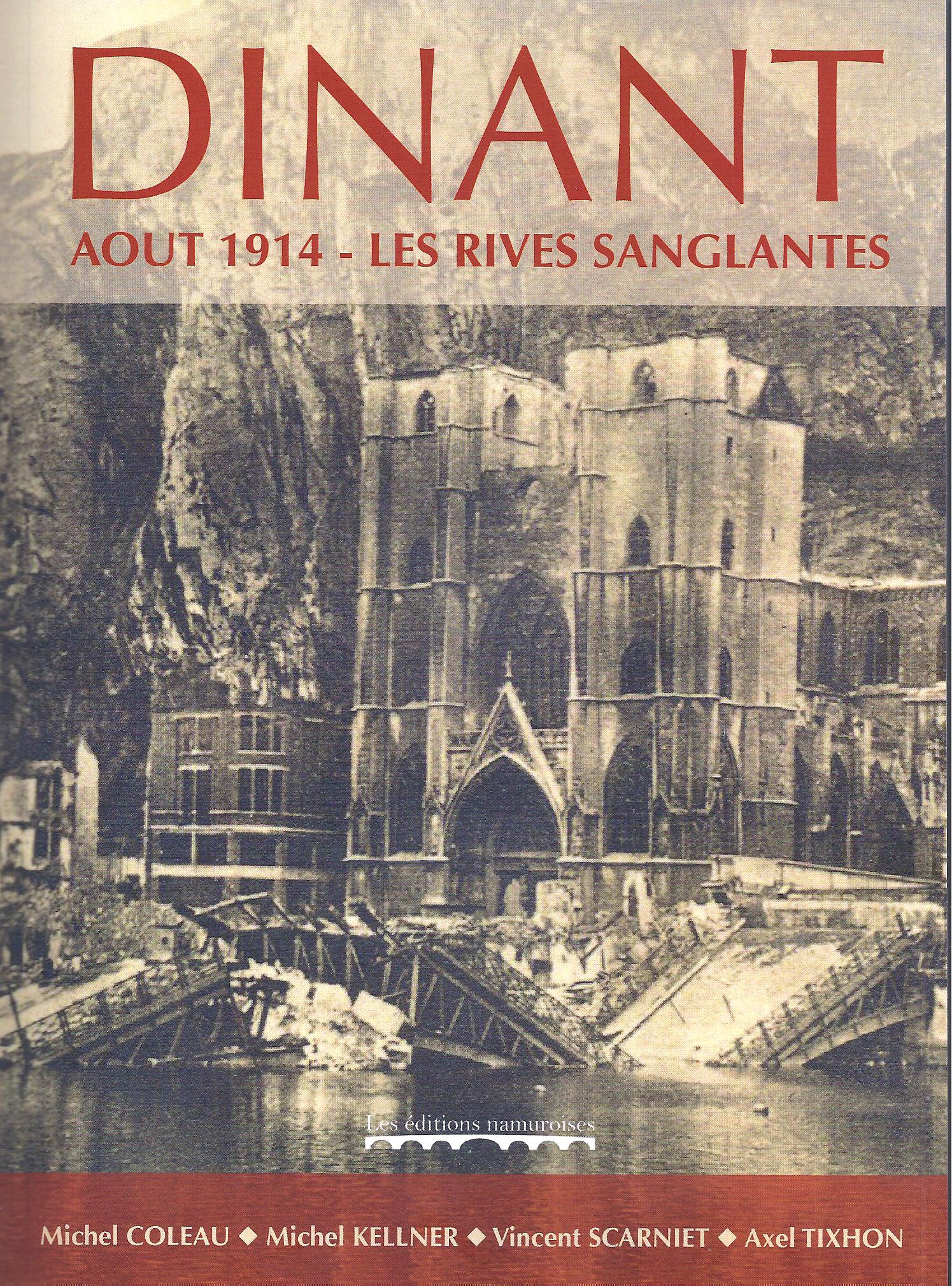DINANT Aout 1914 Les rives sanglantes