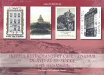 Hôtels, restaurants et cafés à Namur du XVIIème au XXème siècle en ville et à la Citadelle