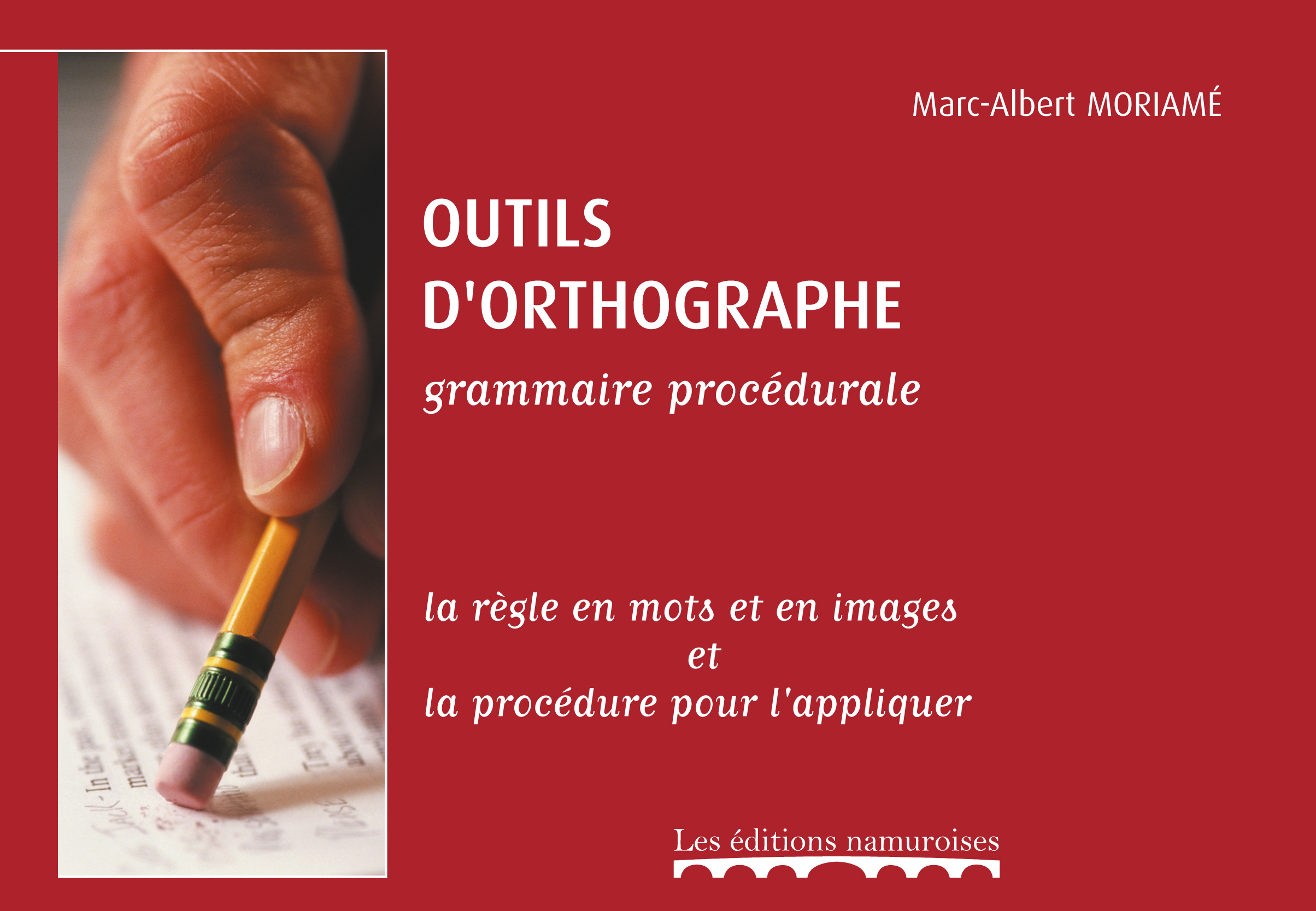 Les outils d'orthographe - Grammaire orthographique procédurale