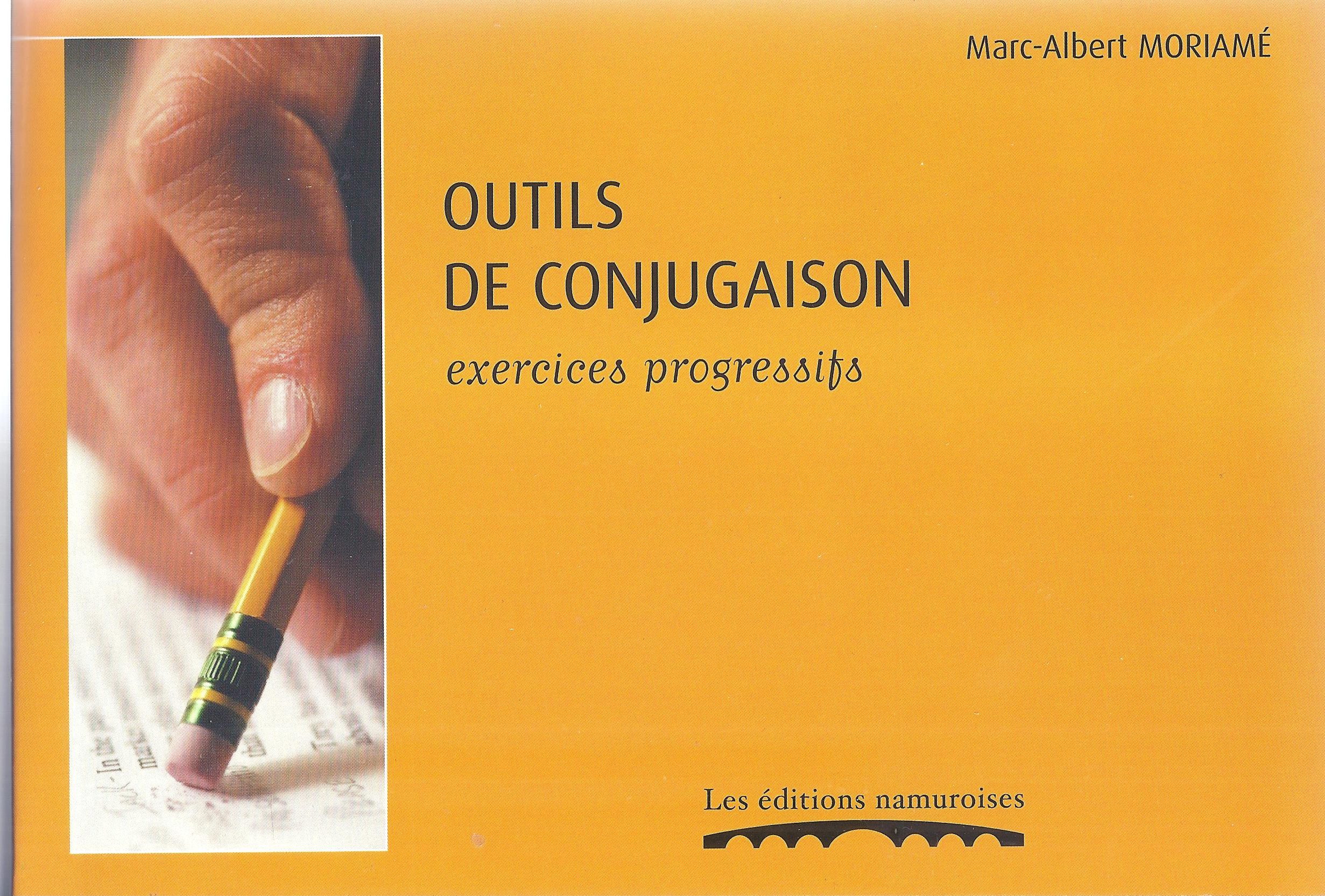Outils de conjugaison. Exercices progressifs