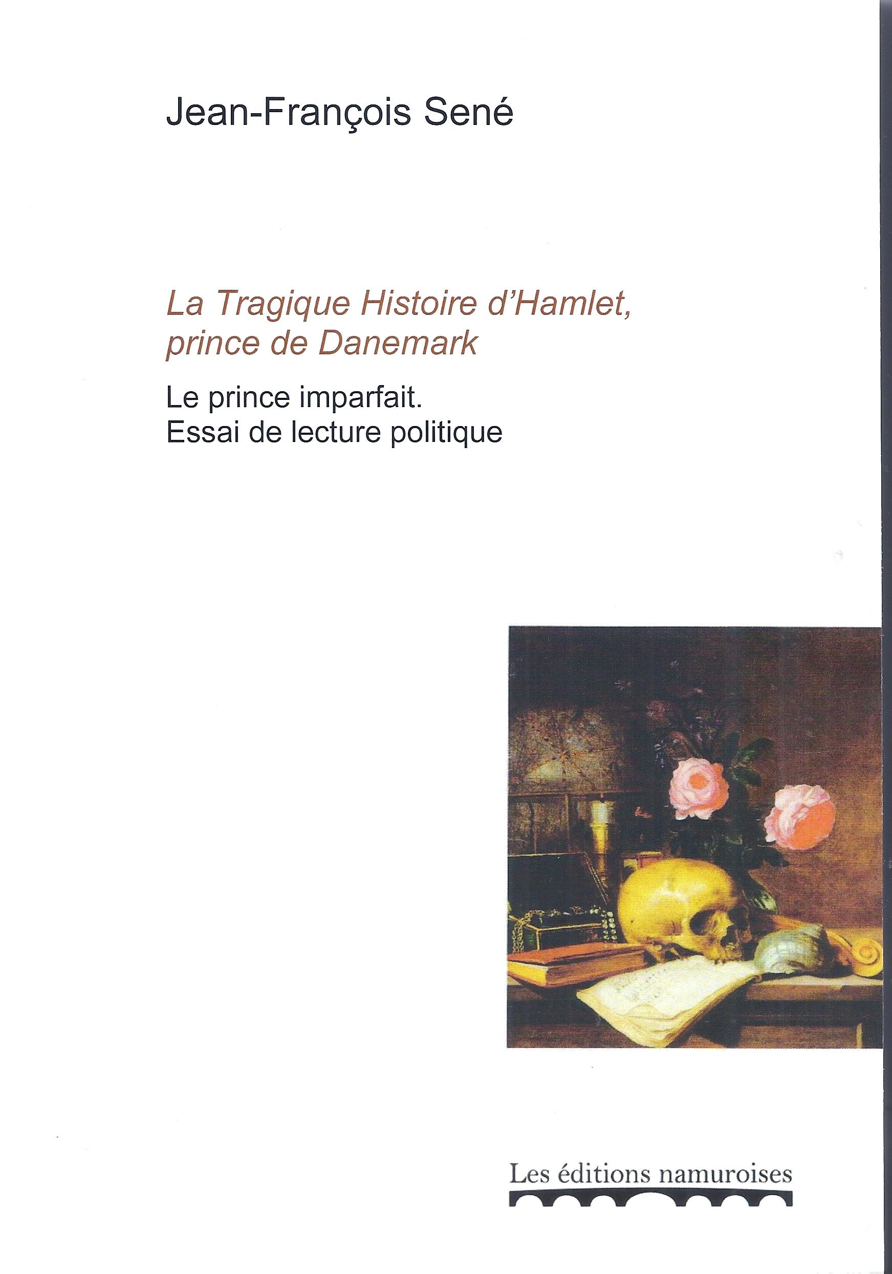 La Tragique Histoire d'Hamlet, prince de Danemark