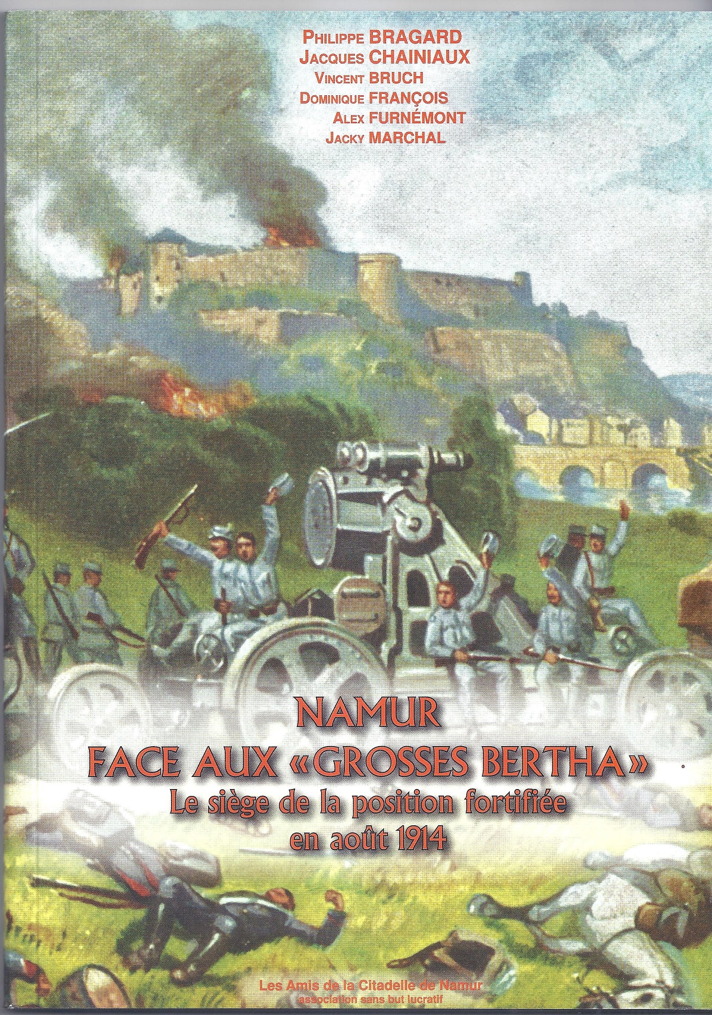 Namur face aux «grosses Bertha». Le siège de la position fortifiée en août 1914