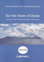 Sur les traces d’Ulysse. Première année de l’apprentissage du grec ancien