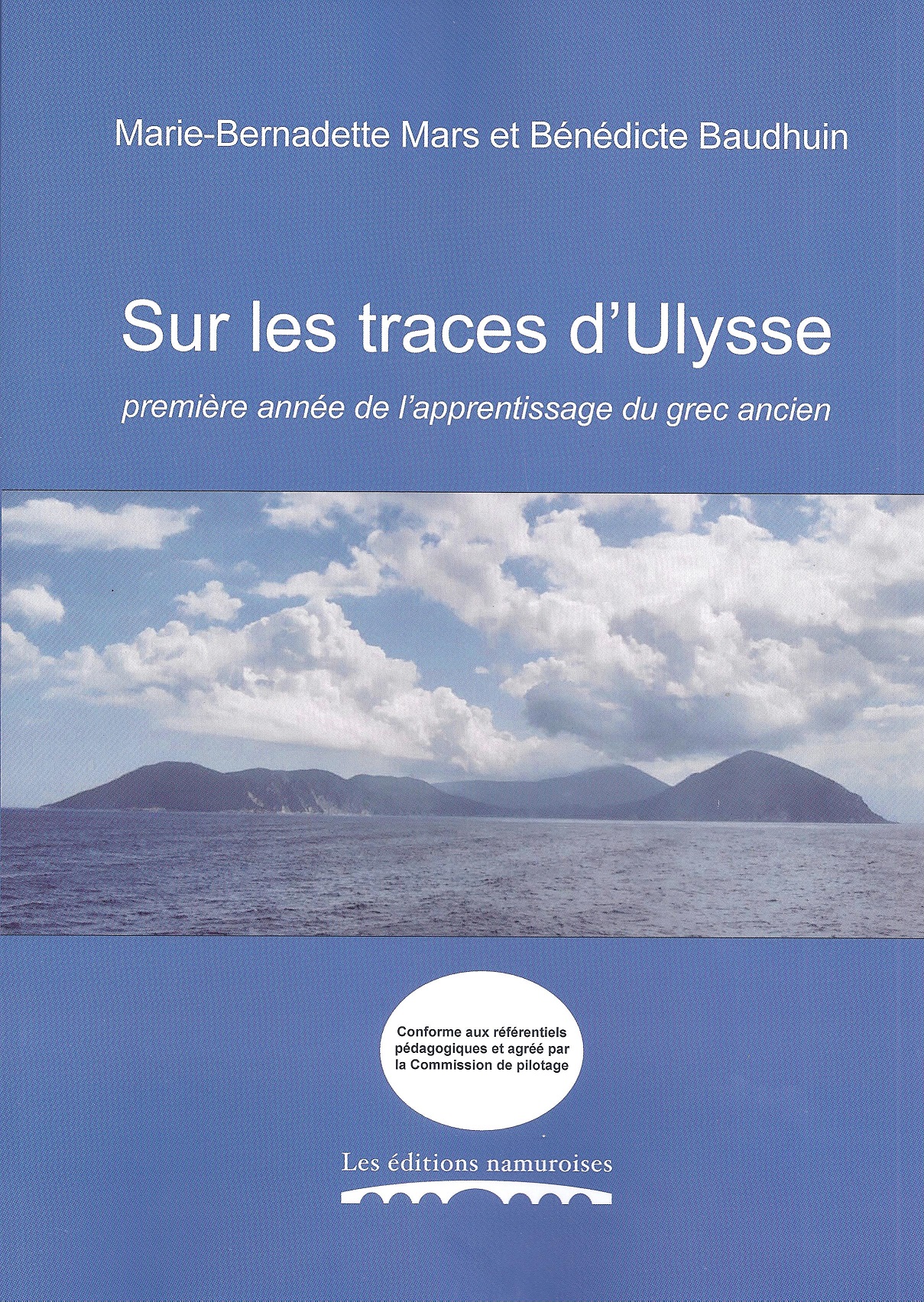 Sur les traces d’Ulysse. Première année de l’apprentissage du grec ancien