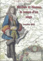 Vauban et Namur, le temps d’un siège (mai-juin 1692)