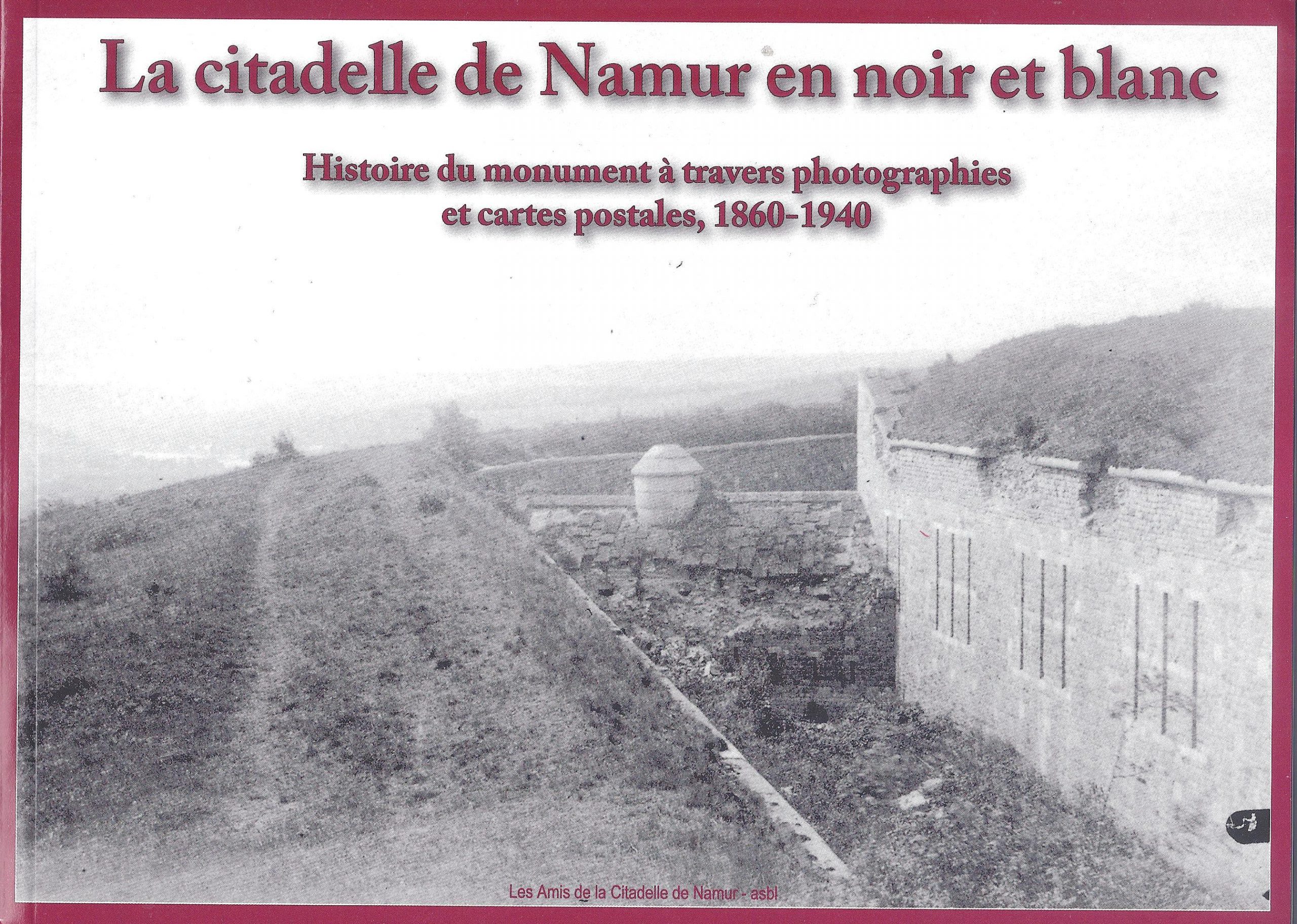 La citadelle de Namur en noir et blanc