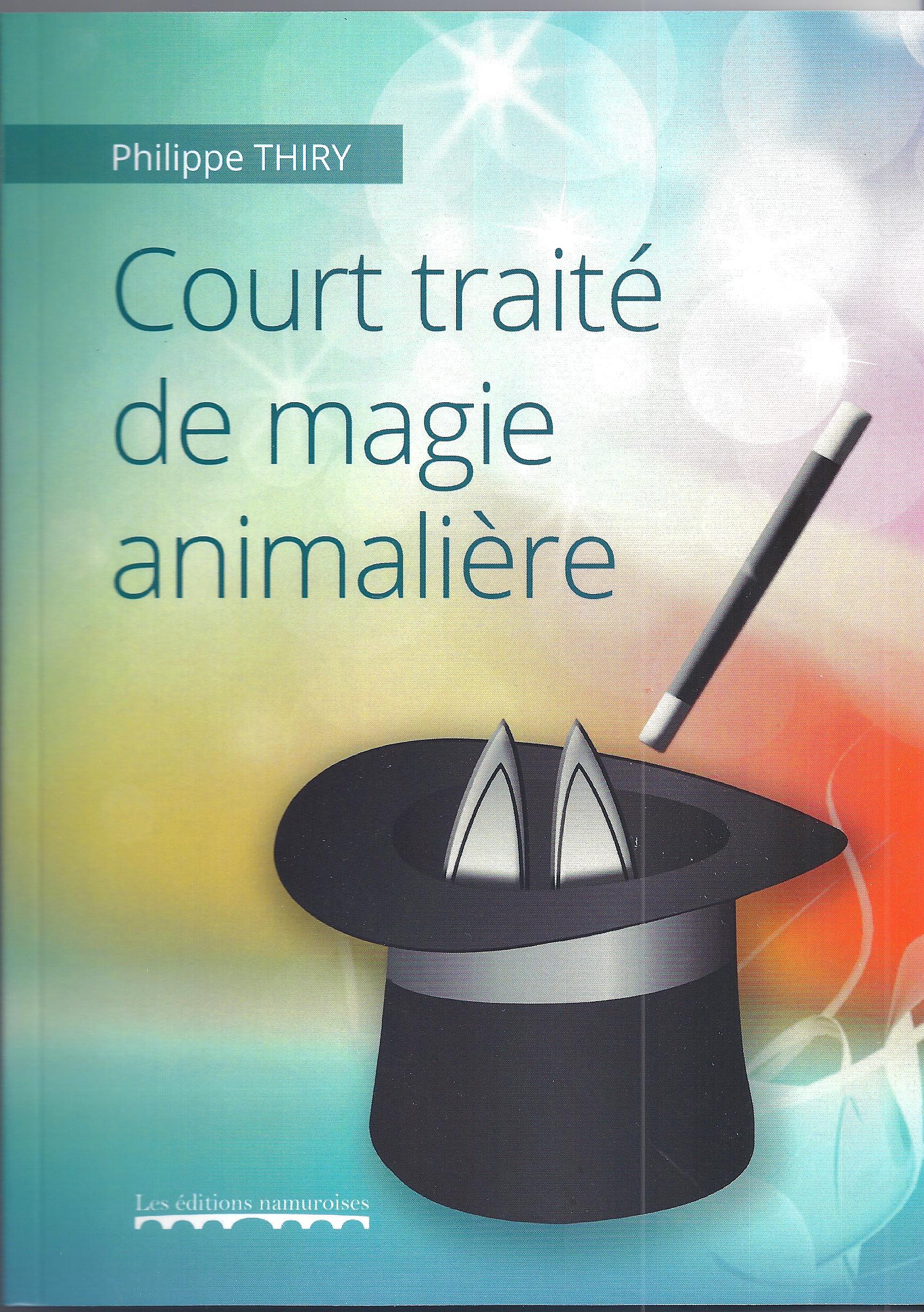 Court traité de magie animalière