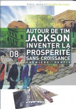Etopia 08 : Autour de Tim Jackson. Inventer la prospérité sans croissance. 1ère partie