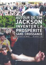 Etopia 09 : Autour de Tim Jackson. Inventer la prospérité sans croissance. 2ème partie
