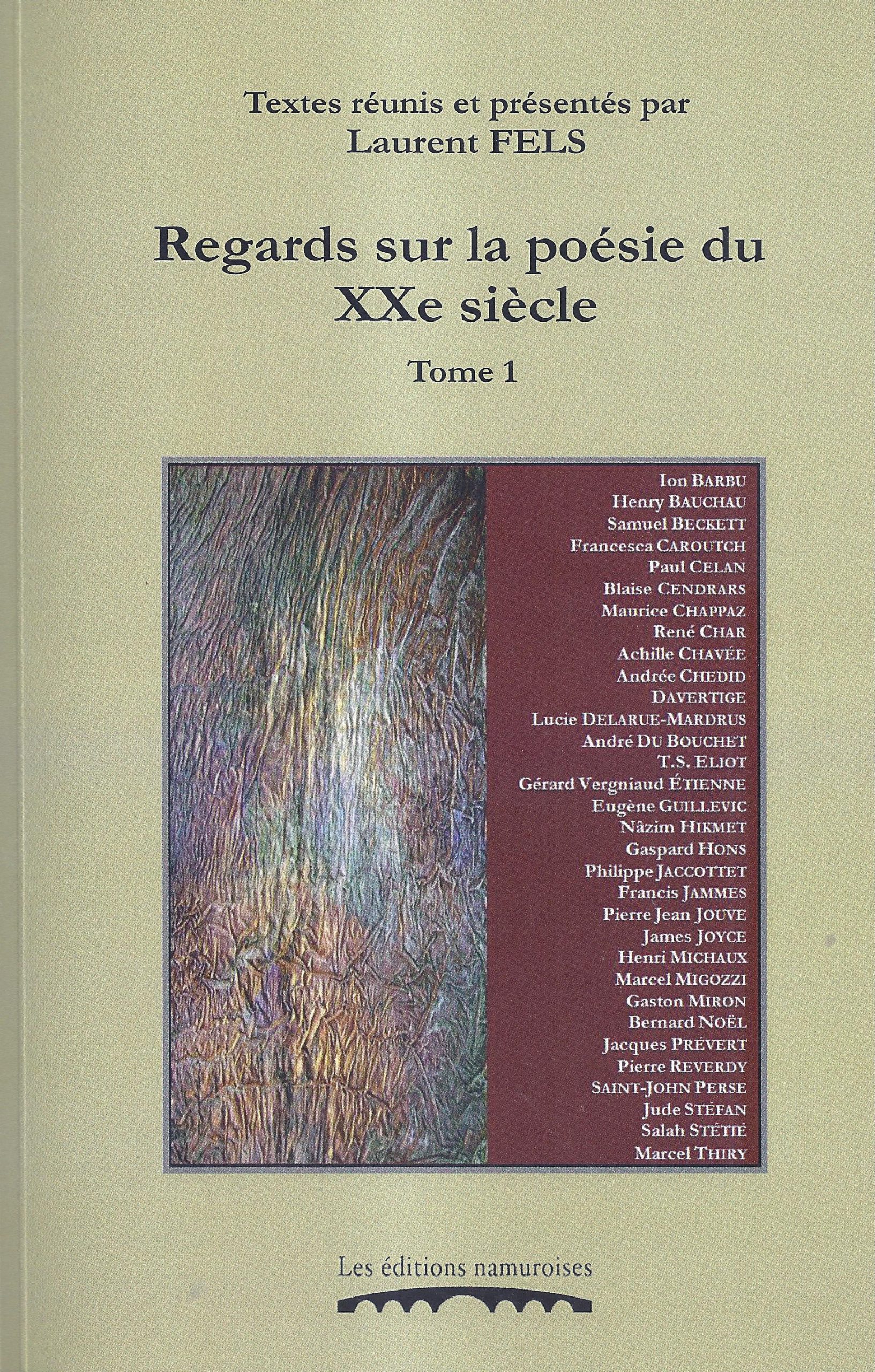 Regards sur la poésie du XXe Siècle Tome 1